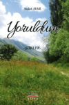 Yoruldum - Şiirler