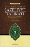 Yüce Hakikatler ve Şazeliyye Tarikatı