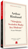 ‘‘Yüreğinin Sesinden Başka Şey Dinleme’’ - Seçme Mektuplar