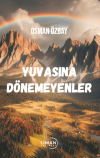 Yuvasına Dönemeyenler