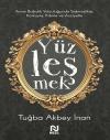 Yüzleşmek - Anne Babalık Yolculuğunda Sabırsızlıkla Korkuyla Kibirle ve Acziyetle