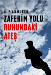 Zaferin Yolu Ruhundaki Ateş