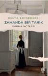 Zamanda Bir Tanık - Okuma Notları