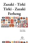 Zazaca-Türkçe / Türkçe-Zazaca Sözlük