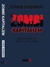 Zombi Kapitalizm: Küresel Kriz ve Marx'ın Yaklaşımı