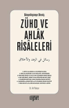 Zühd ve Ahlak Risaleleri; Dünyevileşmeye Direniş