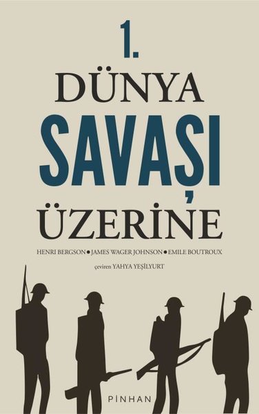 1. Dünya Savaşı Üzerine Henri Bergson