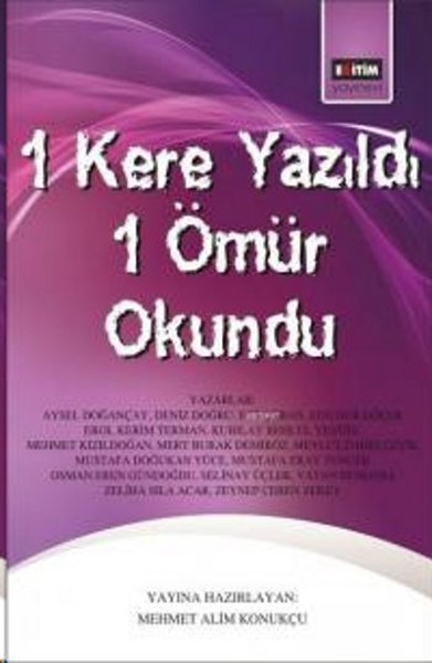1 Kere Yazıldı 1 Ömür Okundu %12 indirimli Kolektif