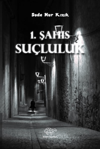 1. Şahıs - Suçluluk