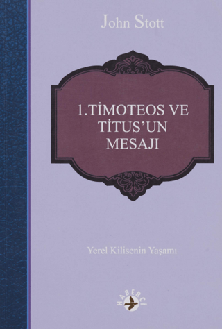 1. Timoteos ve Titus’un Mesajı