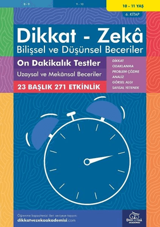 10-11 Yaş Dikkat - Zeka - Bilişsel ve Düşünsel Beceriler - On Dakikalık Testler Uzaysal ve Mekansal Beceriler 6. Kitap