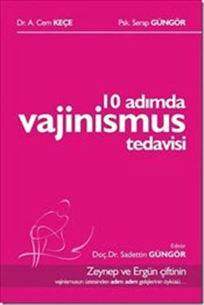 10 Adımda Vajinismus Tedavisi A. Cem Keçe