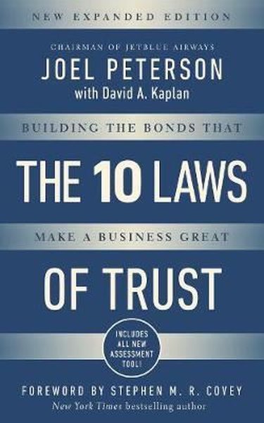 10 Laws of Trust, Expanded Edition: Building the Bonds that Make a Bus