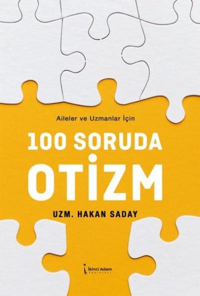 100 Soruda Otizm - Aileler ve Uzmanlar İçin (Ciltli)