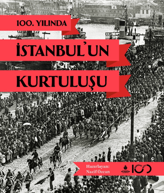 100. Yılında İstanbul'un Kurtuluşu (Ciltli)