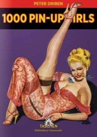 1000 Pin Up Girls (Ciltli) Peter Driben