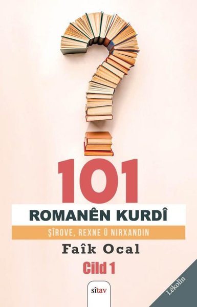 101 Romanen Kurdi-Şirove Rexne u Nirxandin Faik Öcal