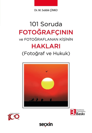 101 Soruda Fotoğrafçının ve Fotoğraflanan Kişinin Hakları