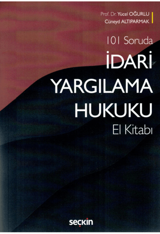 101 Soruda İdari Yargılama Hukuku El Kitabı