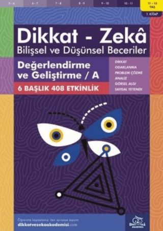 11-12 Yaş Dikkat - Zeka Bilişsel ve Düşünsel Beceriler 1. Kitap - Değerlendirme ve Geliştirme - A