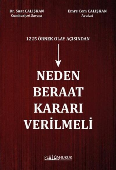 1225 Örnek Olay Açısından Neden Beraat Kararı Verilmeli