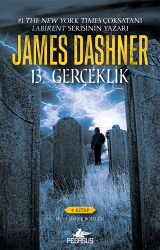 13. Gerçeklik (4. Kitap): Sis ve Şimşek Boşluğu James Dashner