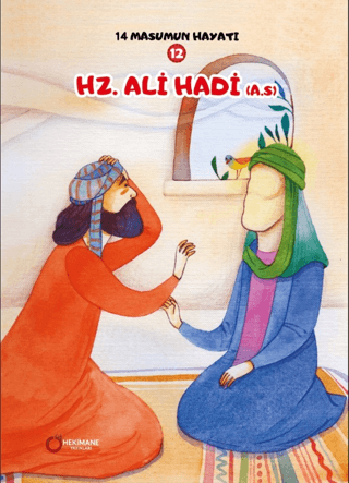 14 Masumun Hayatı (12) - Hz. Ali Hadi (A.S.)