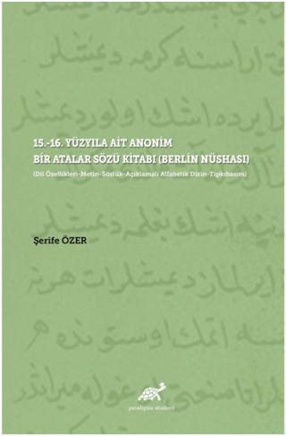 15.-16. Yüzyıla Ait Anonim Bir Atalar Sözü Kitabı (Berlin Nüshası)