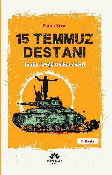 15 Temmuz Destanı -Tankın Değil Halkın Zaferi Faruk Köse