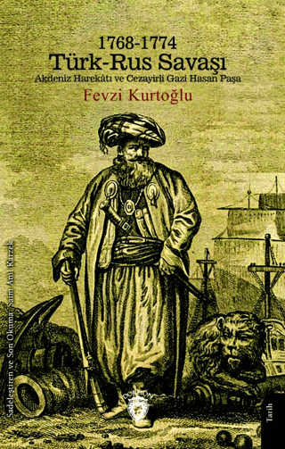 1768 - 1774 Türk - Rus Savaşı