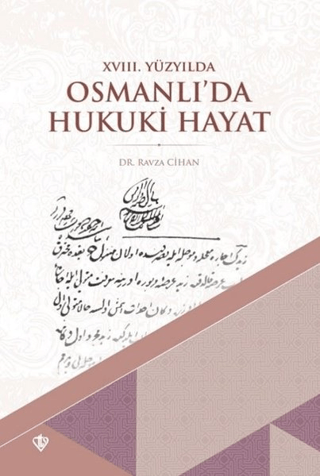 18. Yüzyılda Osmanlı’da Hukuki Hayat