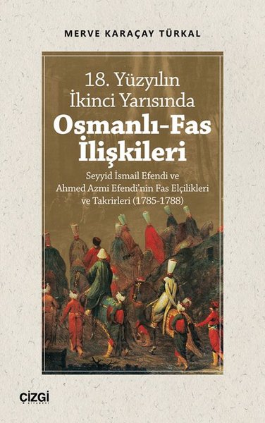 18. Yüzyılın İkinci Yarısında Osmanlı-Fas İlişkileri