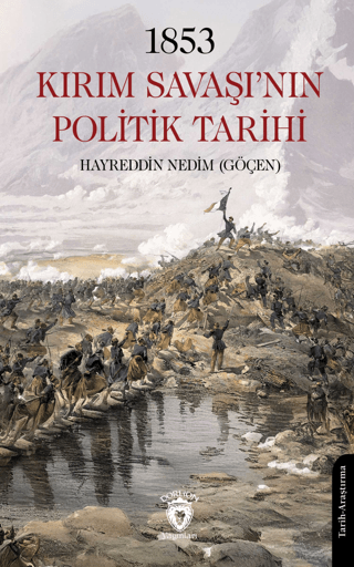 1853 Kırım Savaşı’nın Politik Tarihi