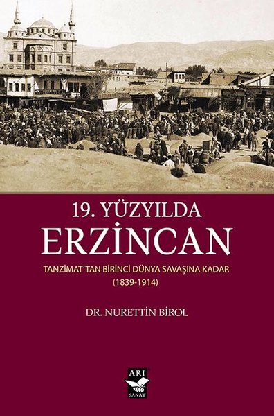 19. Yüzyılda Erzincan Nurettin Birol