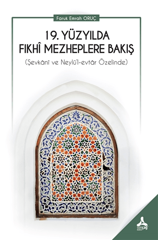 19. Yüzyılda Fıkhi Mezheplere Bakış