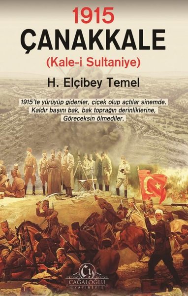 1915 Çanakkale: Kale-i Sultaniyye H. Elçibey Temel