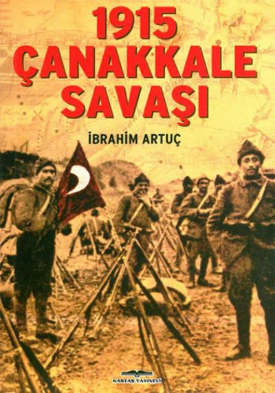 1915 Çanakkale Savaşı %34 indirimli İbrahim Artuç