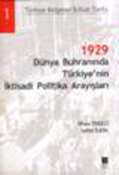 1929 Dünya Buhranında Türkiye'nin İktisadi Politika Arayışları %31 ind