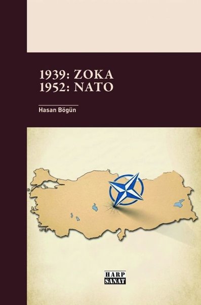1939: Zoka - 1952: NATO