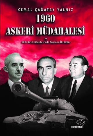 1960 Askeri Müdahalesi ve Milli Birlik Komitesinde Yaşanan İhtilaflar