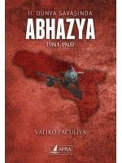 2. Dünya Savaşında Abhazya (1941-1945) Valiko Paculiya