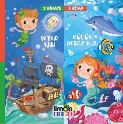 2 Hikaye 1 Kitap: Peter Pan - Deniz Kızı Kolektif