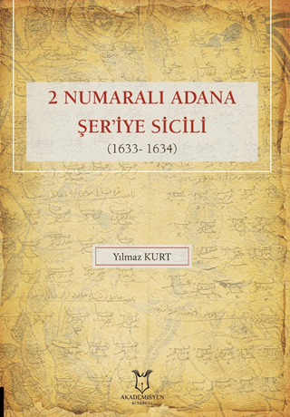 2 Numaralı Adana Şer'iye Sicili 1633- 1634 (Ciltli)