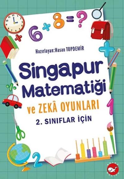 2.Sınıflar İçin Singapur Matematiği ve Zeka Oyunları