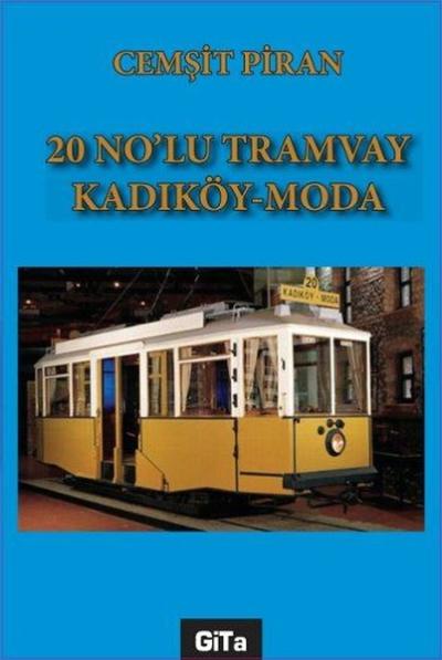 20 Nolu Tramvay Kadıköy-Moda