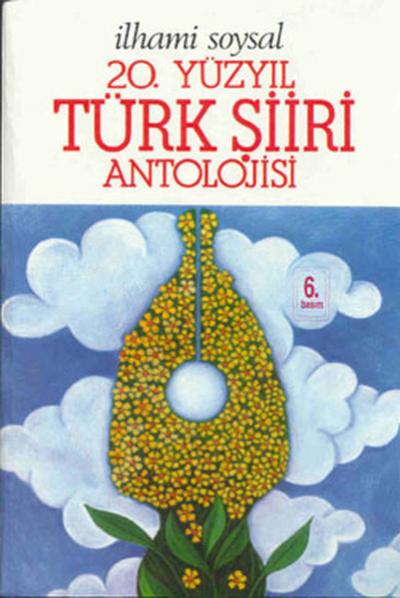 20.Yüzyıl Türk Şiiri Antolojisi İlhami Soysal