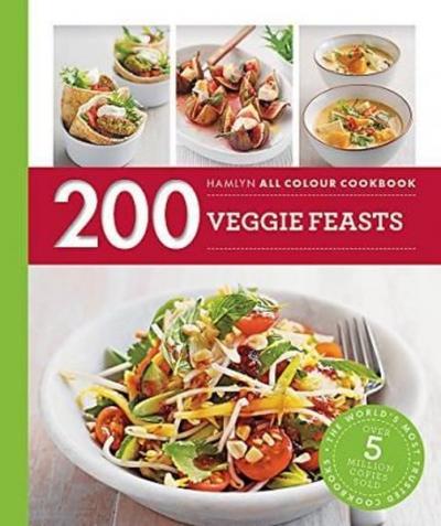 200 Veggie Feasts Louise Pickford