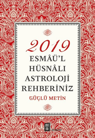 2019 Esmaü’l Hüsnalı Astroloji Rehberiniz