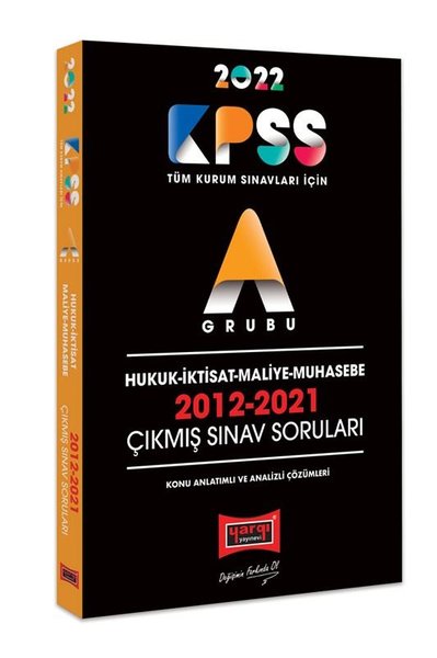 2022 KPSS A Grubu Hukuk İktisat Maliye Muhasebe 2012 - 2021 Çıkmış Sın