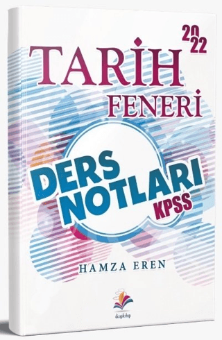 2022 KPSS Tarih Feneri Ders Notları